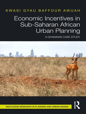 cover image of Economic Incentives in Sub-Saharan African Urban Planning